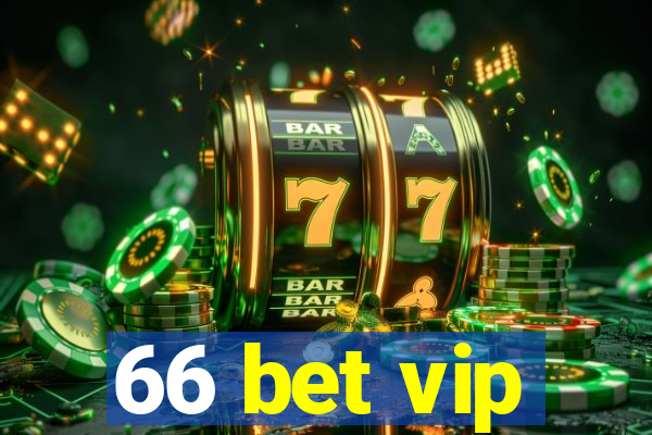 66 bet vip